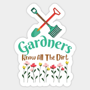 Gardners Know All The Dirt Sticker